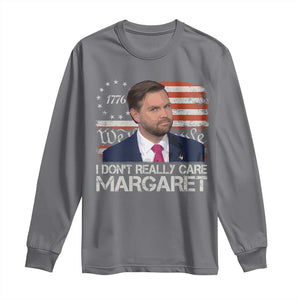 Funny JD Vance 2025 I Don't Really Care Margaret Long Sleeve Shirt Vintage Betsy Ross Flag TS11 Charcoal Print Your Wear