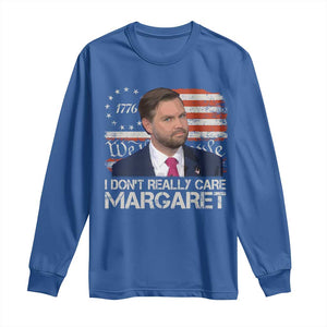 Funny JD Vance 2025 I Don't Really Care Margaret Long Sleeve Shirt Vintage Betsy Ross Flag TS11 Royal Blue Print Your Wear