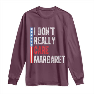 Funny JD Vance 2025 I Don't Really Care Margaret Long Sleeve Shirt American Flag Stripe TS11 Maroon Print Your Wear