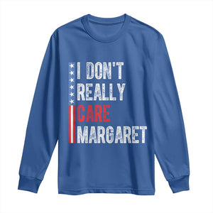 Funny JD Vance 2025 I Don't Really Care Margaret Long Sleeve Shirt American Flag Stripe TS11 Royal Blue Print Your Wear