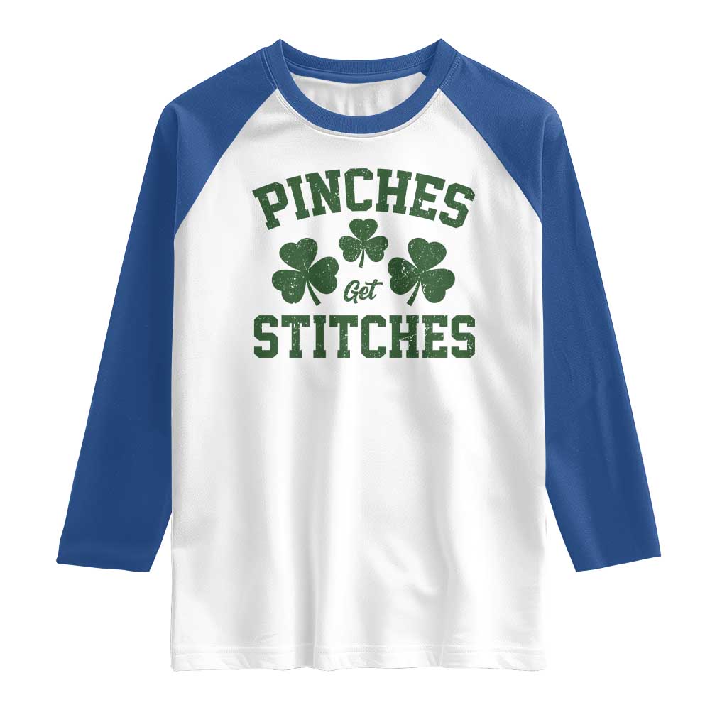 Funny St Patrick's Day Pinches Get Stiches Raglan Shirt Shamrock TS11 White Royal Print Your Wear