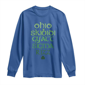 Funny Ohio Skibidi Gyatt Sigma Rizz St Patrick's Day Long Sleeve Shirt Shamrock TS11 Royal Blue Print Your Wear