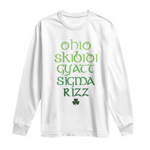 Funny Ohio Skibidi Gyatt Sigma Rizz St Patrick's Day Long Sleeve Shirt Shamrock TS11 White Print Your Wear