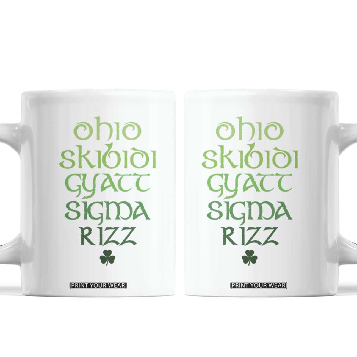 Funny Ohio Skibidi Gyatt Sigma Rizz St Patrick's Day Coffee Mug Shamrock TS11 White Print Your Wear