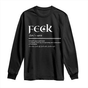 Funny Irish Pride Long Sleeve Shirt Feck Definition Shamrocks St Patrick's Day TS11 Black Print Your Wear