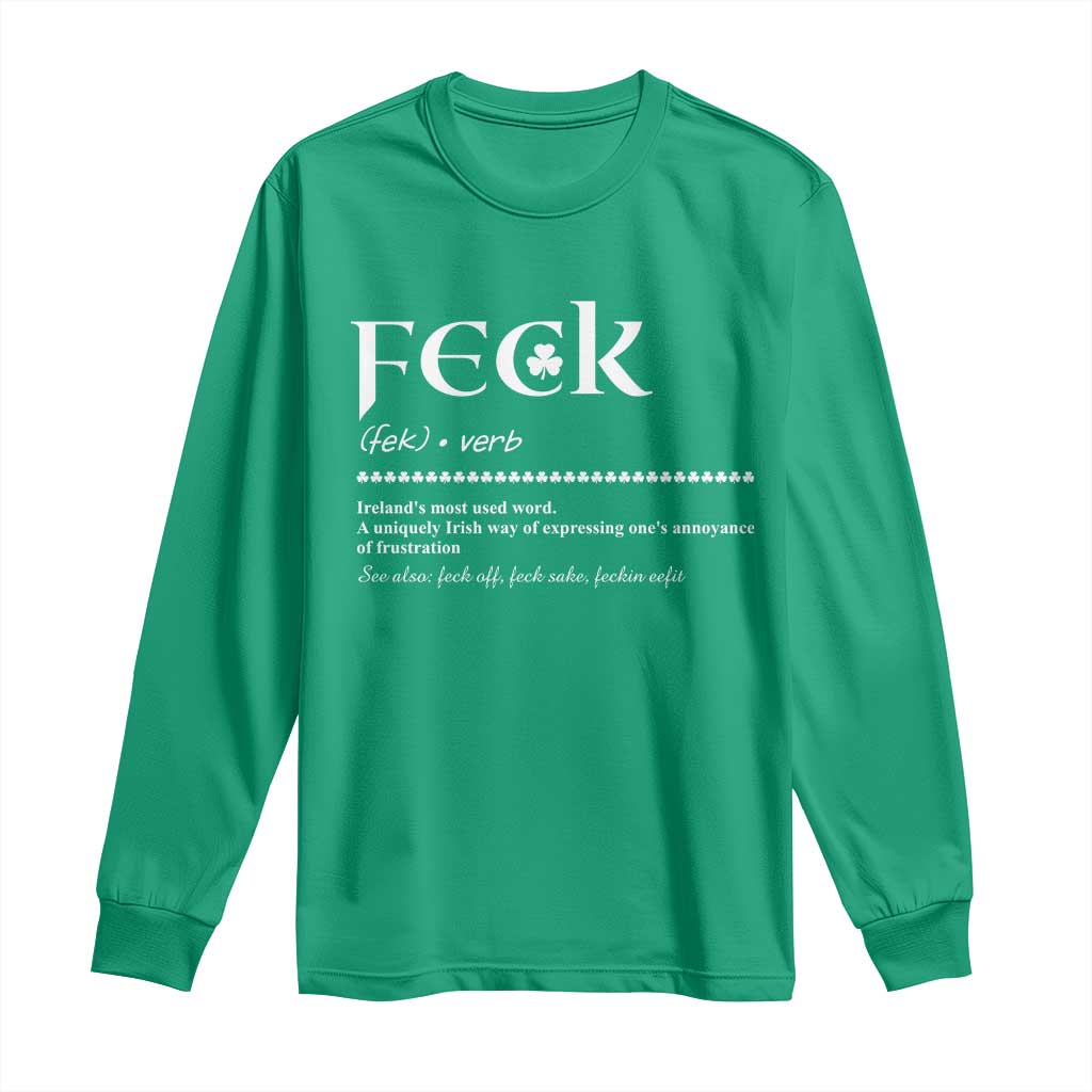 Funny Irish Pride Long Sleeve Shirt Feck Definition Shamrocks St Patrick's Day TS11 Irish Green Print Your Wear