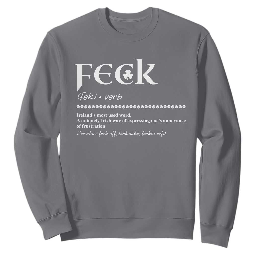 Funny Irish Pride Sweatshirt Feck Definition Shamrocks St Patrick's Day TS11 Charcoal Print Your Wear