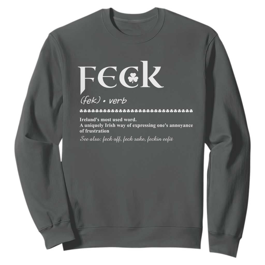 Funny Irish Pride Sweatshirt Feck Definition Shamrocks St Patrick's Day TS11 Dark Heather Print Your Wear
