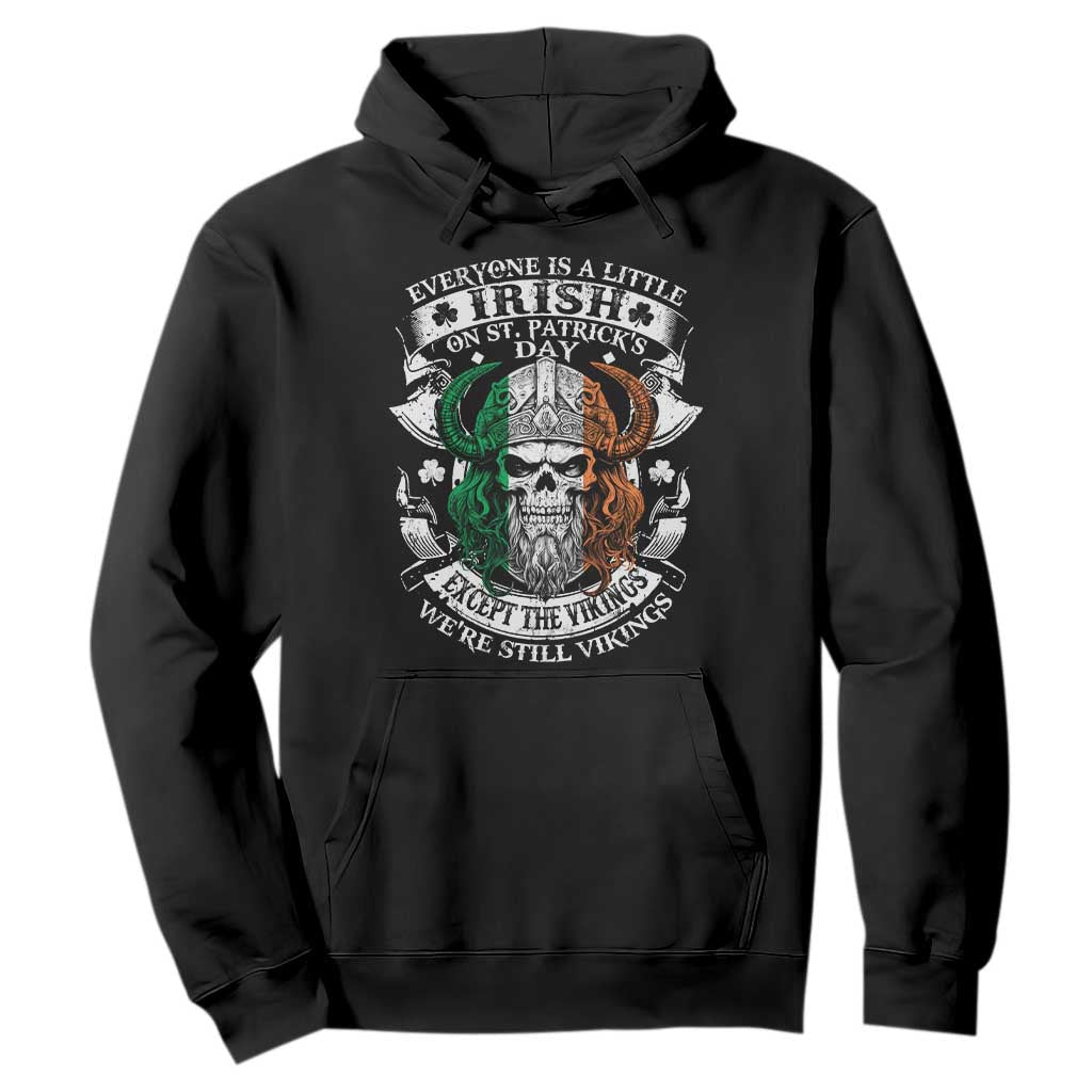 Funny Irish Viking Hoodie Everyone Is A Little Irish On St Patrick's Day TS11 Black Print Your Wear
