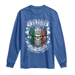 Funny Irish Viking Long Sleeve Shirt Everyone Is A Little Irish On St Patrick's Day TS11 Royal Blue Print Your Wear