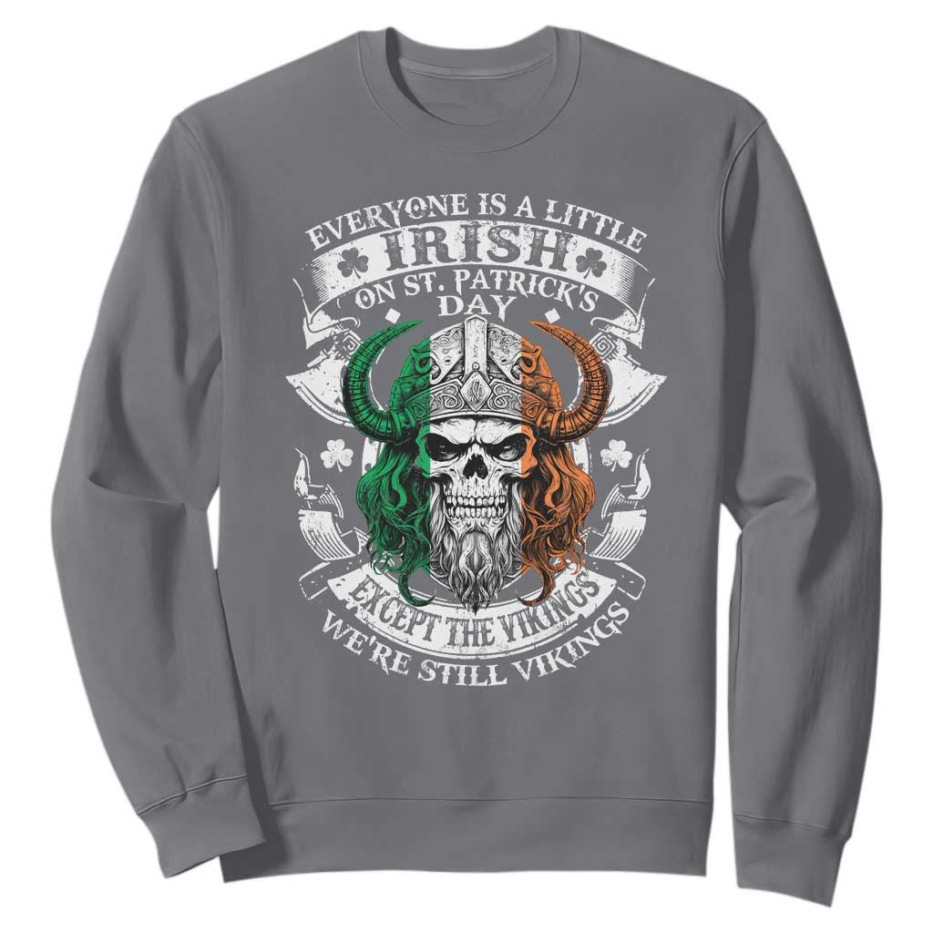 Funny Irish Viking Sweatshirt Everyone Is A Little Irish On St Patrick's Day TS11 Charcoal Print Your Wear