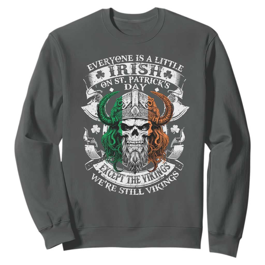 Funny Irish Viking Sweatshirt Everyone Is A Little Irish On St Patrick's Day TS11 Dark Heather Print Your Wear