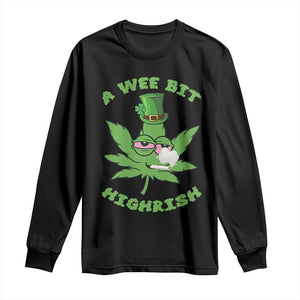 Funny St Patrick's Day Cannabis Weed Long Sleeve Shirt A Wee Bit Highrish Shamrock TS11 Black Print Your Wear