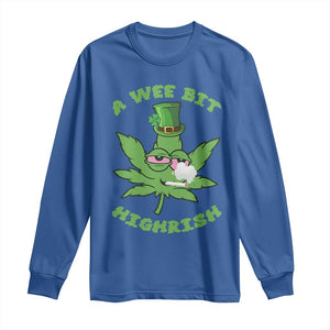 Funny St Patrick's Day Cannabis Weed Long Sleeve Shirt A Wee Bit Highrish Shamrock TS11 Royal Blue Print Your Wear