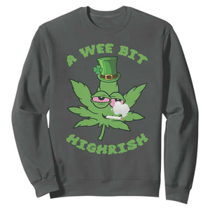 Funny St Patrick's Day Cannabis Weed Sweatshirt A Wee Bit Highrish Shamrock TS11 Dark Heather Print Your Wear