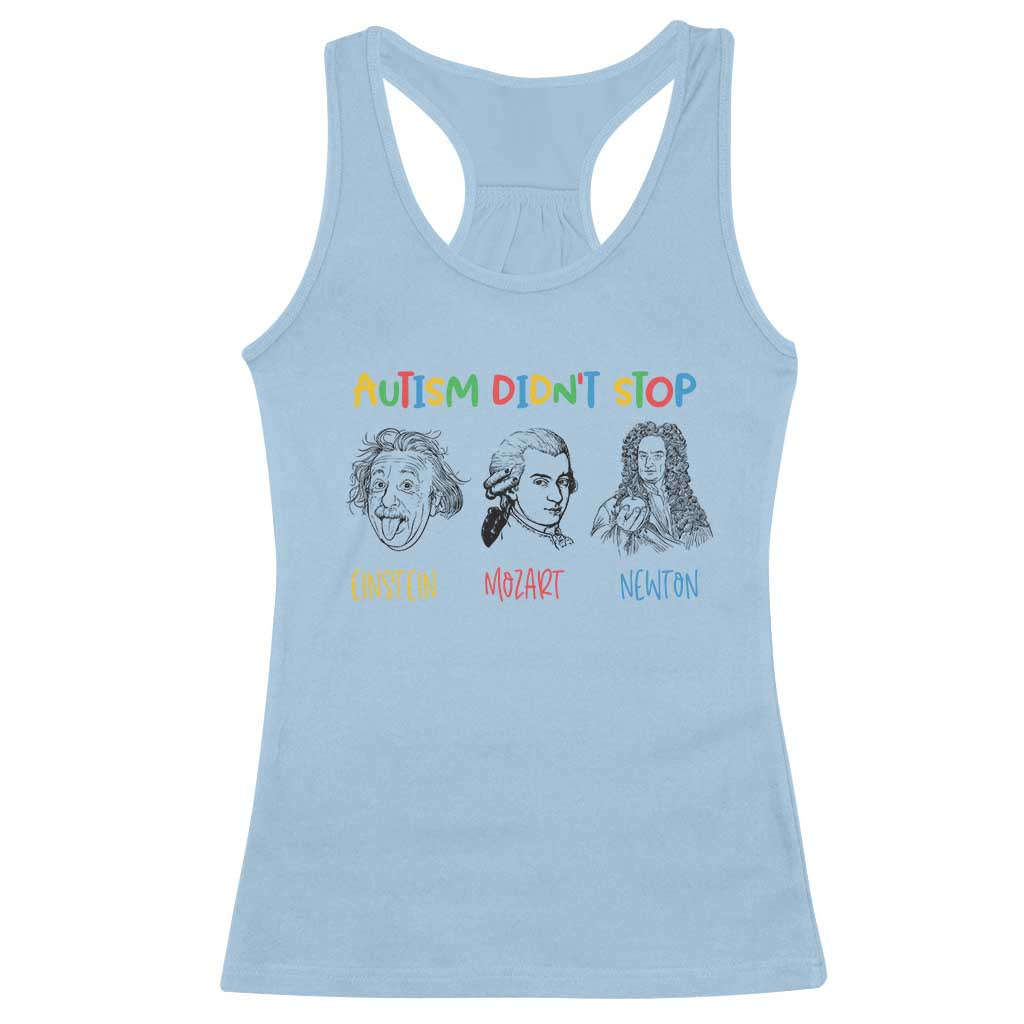 Autism Didn't Stop Einstein Mozart Newton Racerback Tank Top Autism Awareness TS11 Light Blue Print Your Wear
