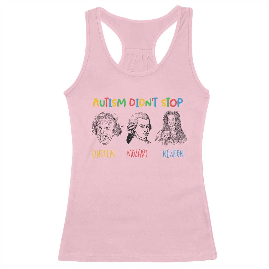 Autism Didn't Stop Einstein Mozart Newton Racerback Tank Top Autism Awareness TS11 Light Pink Print Your Wear