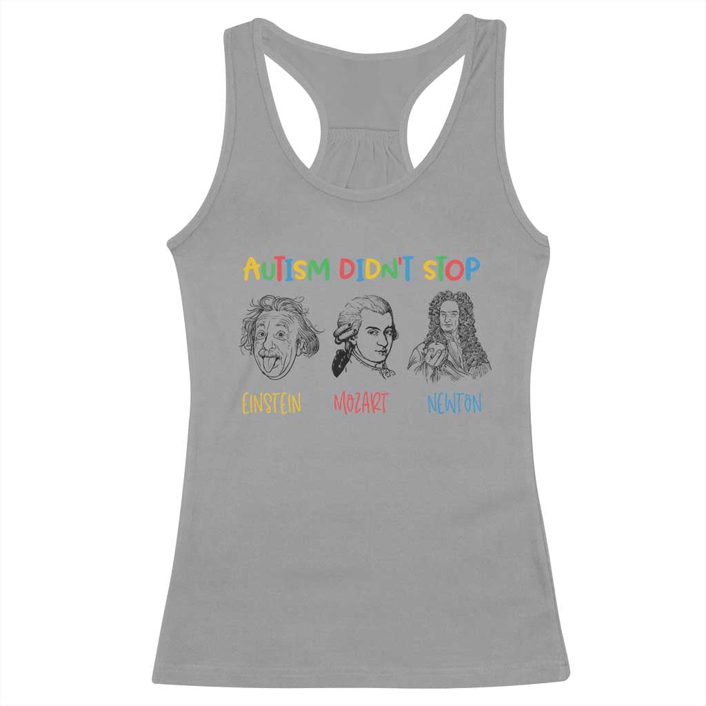 Autism Didn't Stop Einstein Mozart Newton Racerback Tank Top Autism Awareness TS11 Sport Gray Print Your Wear