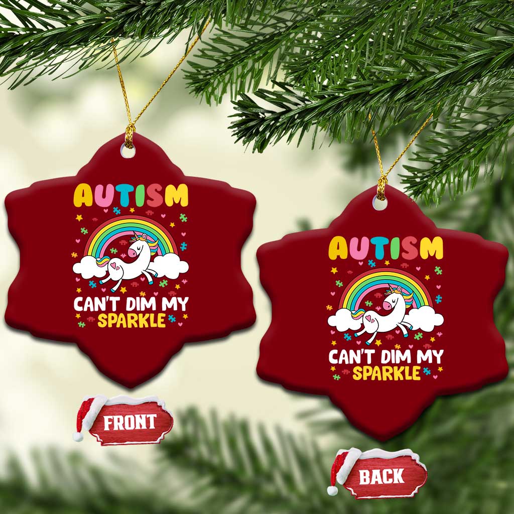 Funny Autism Can't Dim My Sparkle Ceramic Ornament Autism Awareness Unicorn Rainbow TS11 Print Your Wear