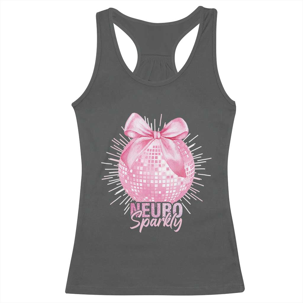 Neurodivergent Neuro Sparkly Racerback Tank Top Autism Spectrum ADHD Pink Bow Disco Ball TS11 Dark Heather Print Your Wear