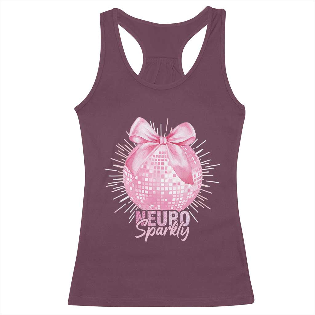 Neurodivergent Neuro Sparkly Racerback Tank Top Autism Spectrum ADHD Pink Bow Disco Ball TS11 Maroon Print Your Wear