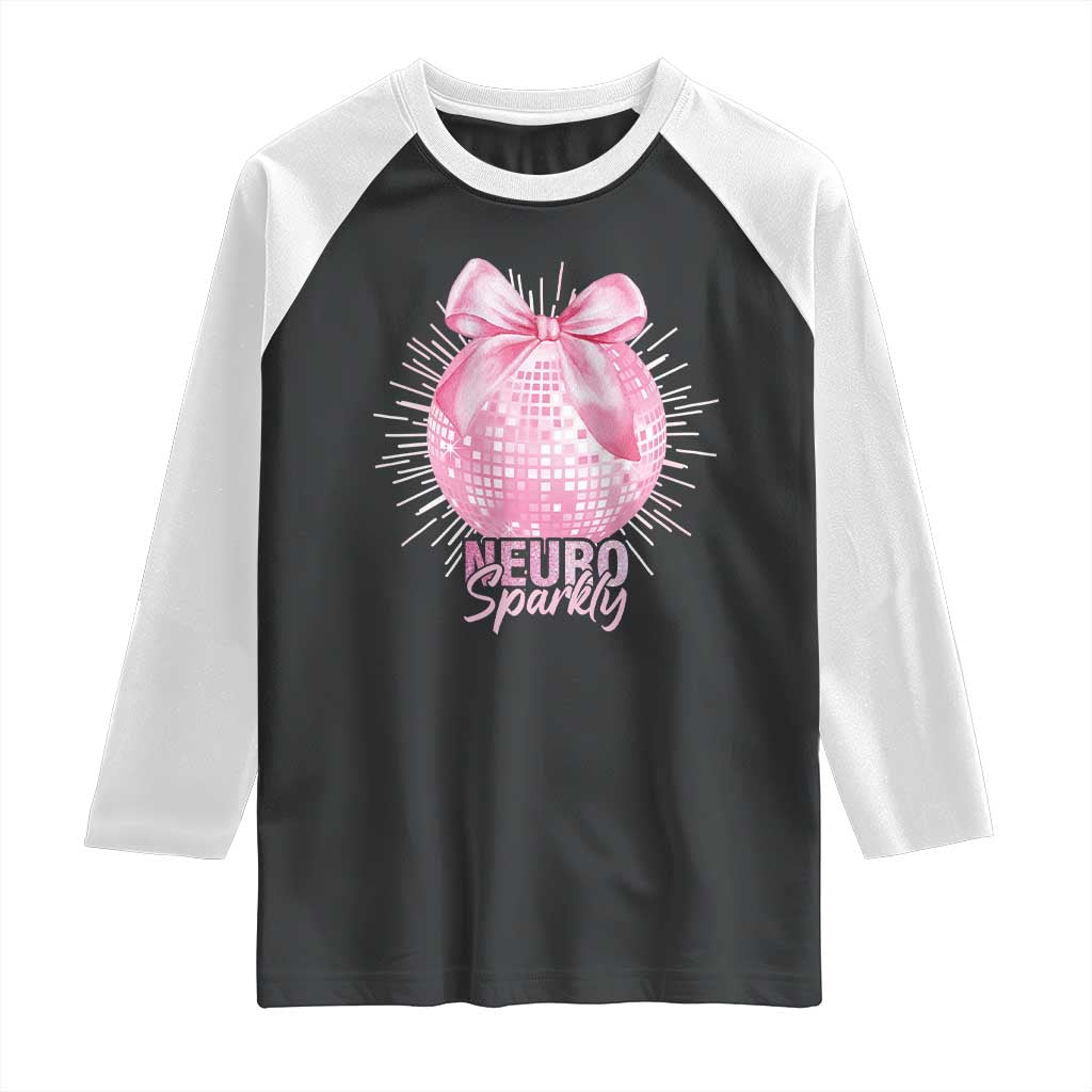 Neurodivergent Neuro Sparkly Raglan Shirt Autism Spectrum ADHD Pink Bow Disco Ball TS11 Black White Print Your Wear