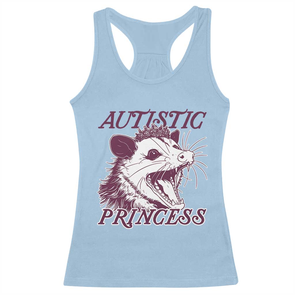 Funny Autistic Princess Racerback Tank Top Autism Awareness Opposum TS11 Light Blue Print Your Wear