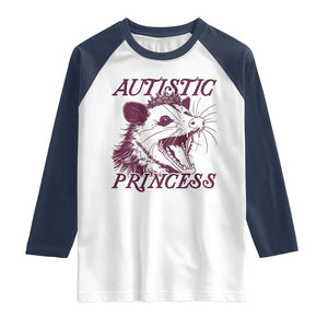 Funny Autistic Princess Raglan Shirt Autism Awareness Opposum TS11 White Navy Print Your Wear