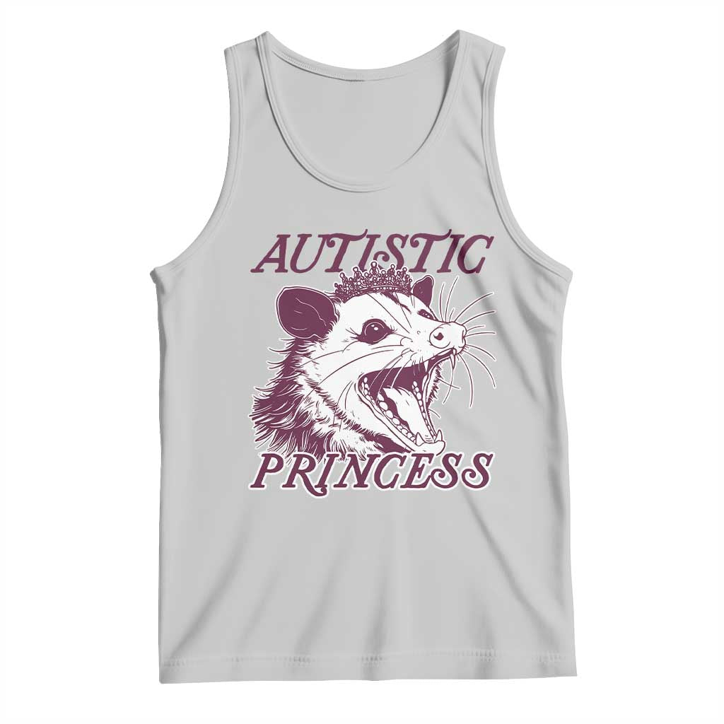 Funny Autistic Princess Tank Top Autism Awareness Opposum TS11 Ash Print Your Wear