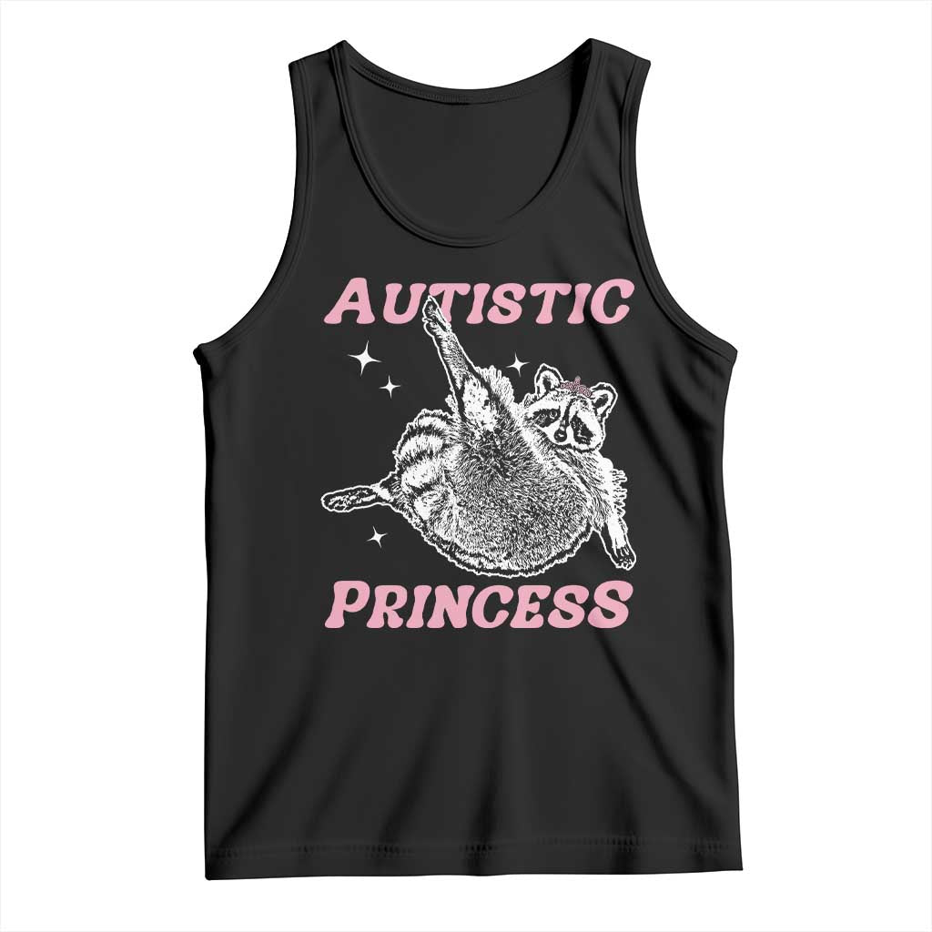 Funny Autistic Princess Tank Top Autism Awareness Raccoon TS11 Black Print Your Wear
