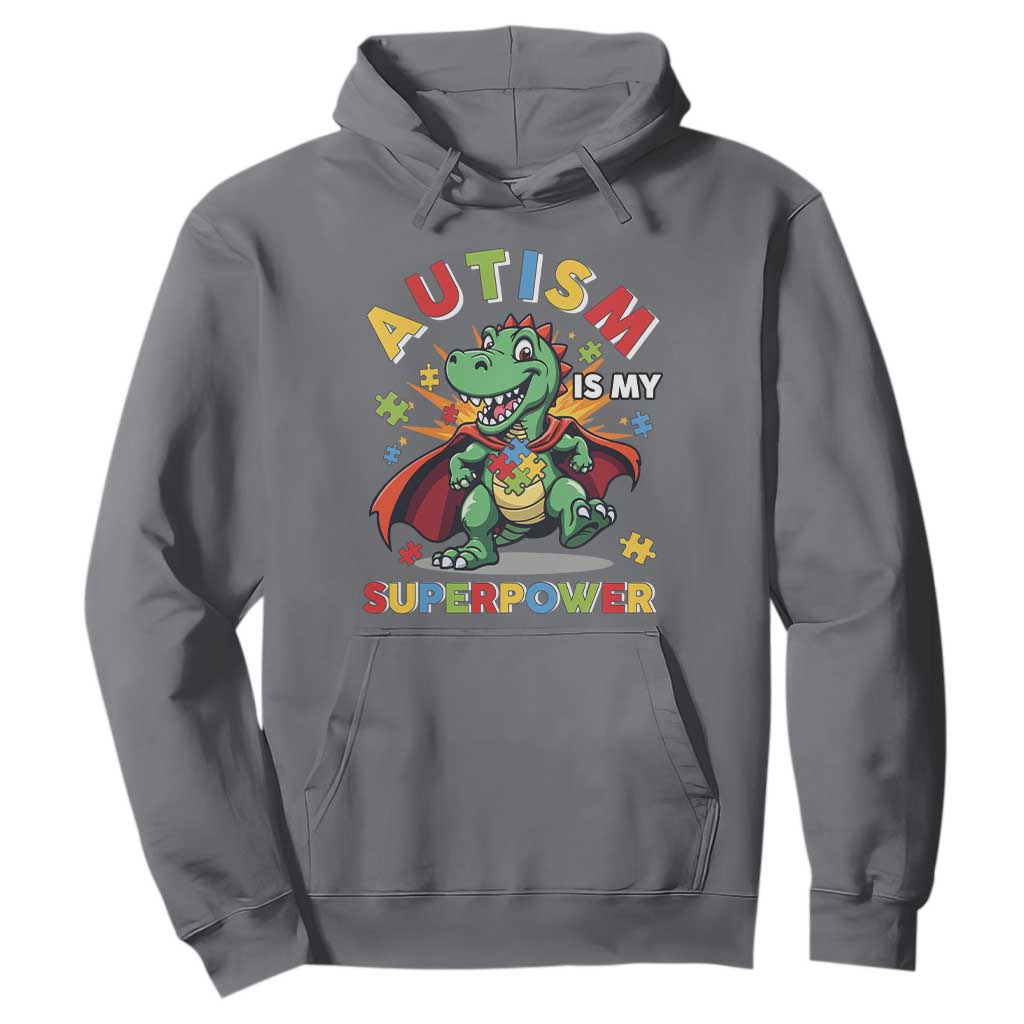 Funny Autism Is My Superpower Hoodie Autism Awareness Autistic Dinosaur TS11 Charcoal Print Your Wear