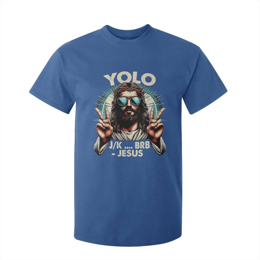 Funny Resurrection Christians Easter Day T Shirt For Kid Yolo JK BRB Jesus TS11 Royal Blue Print Your Wear
