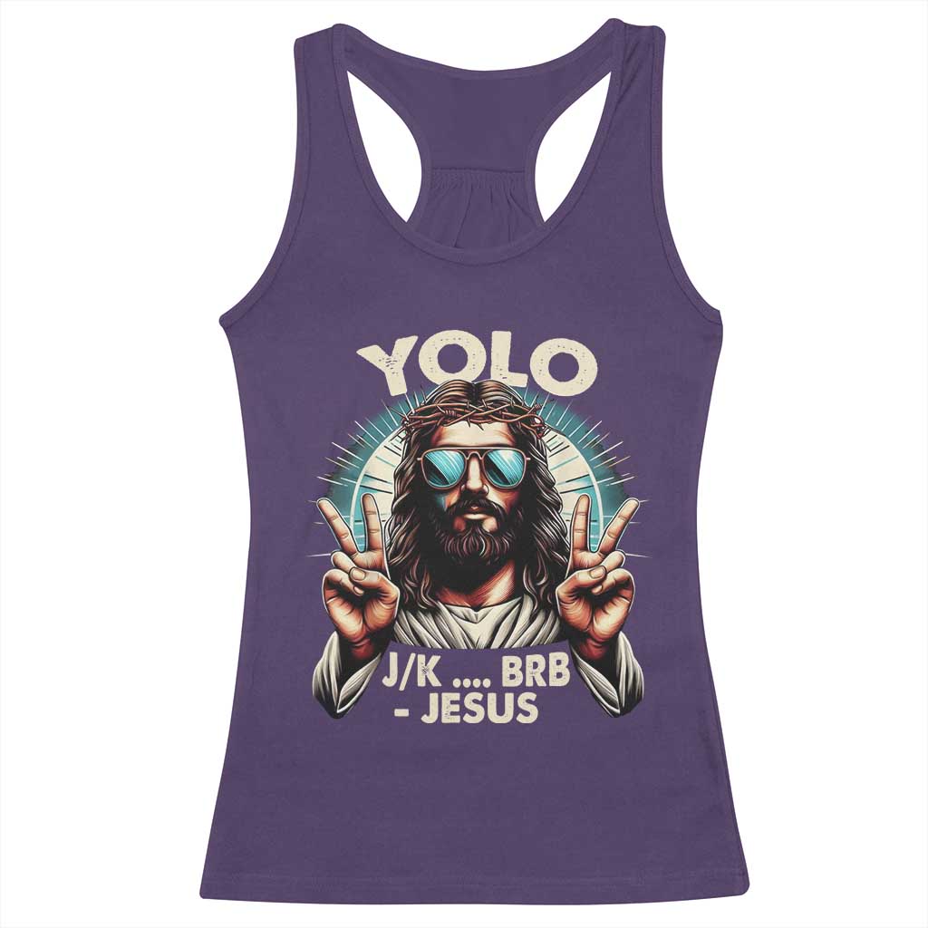 Funny Resurrection Christians Easter Day Racerback Tank Top Yolo JK BRB Jesus TS11 Purple Print Your Wear