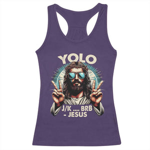 Funny Resurrection Christians Easter Day Racerback Tank Top Yolo JK BRB Jesus TS11 Purple Print Your Wear