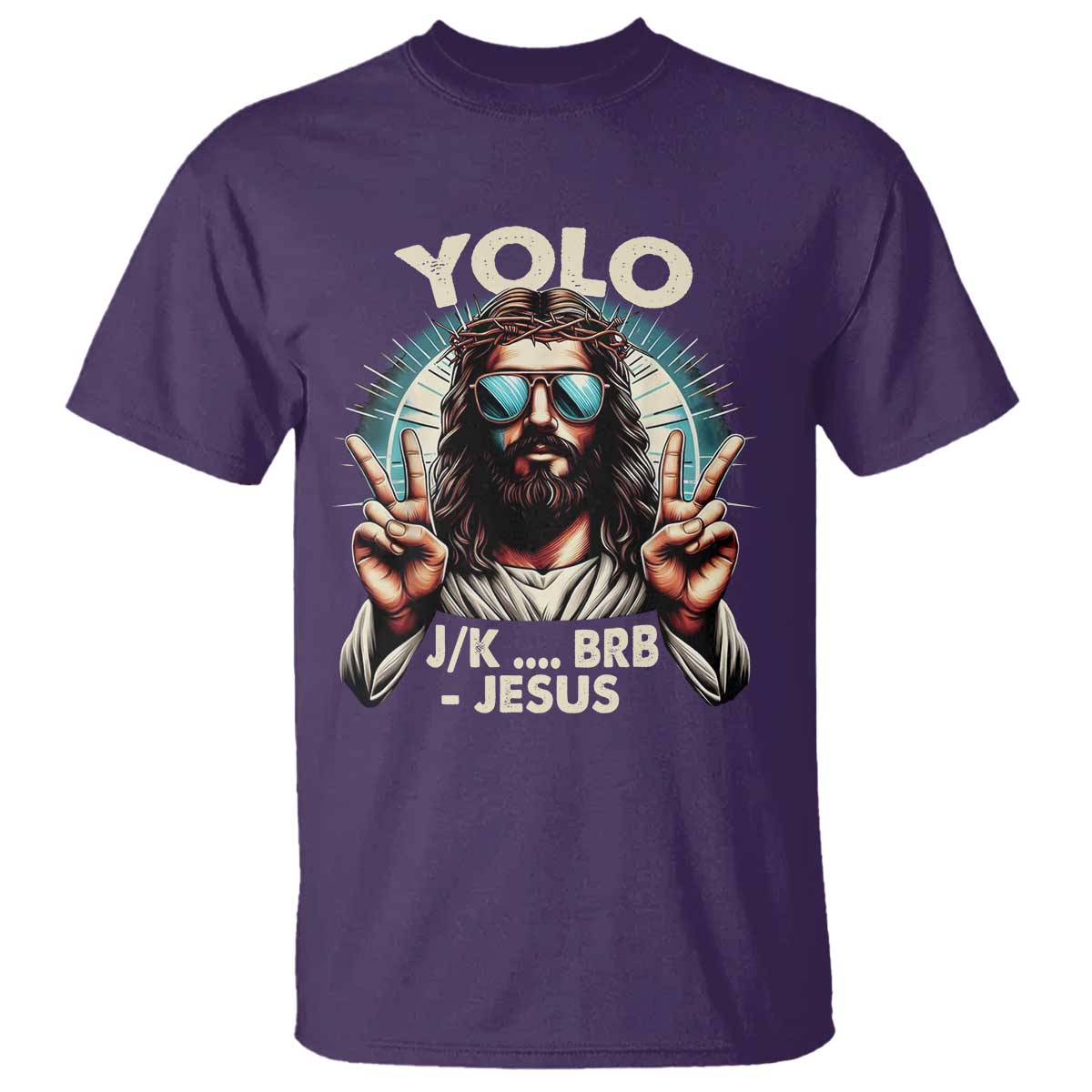 Funny Resurrection Christians Easter Day T Shirt Yolo JK BRB Jesus TS11 Purple Print Your Wear
