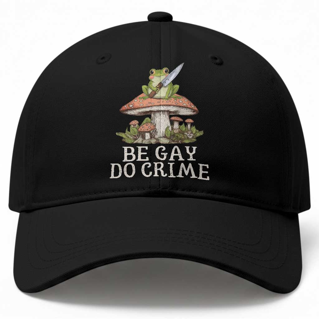Funny Be Gay Do Crime Baseball Cap LGBTQ Pride Gay Frog TS11 Print Your Wear