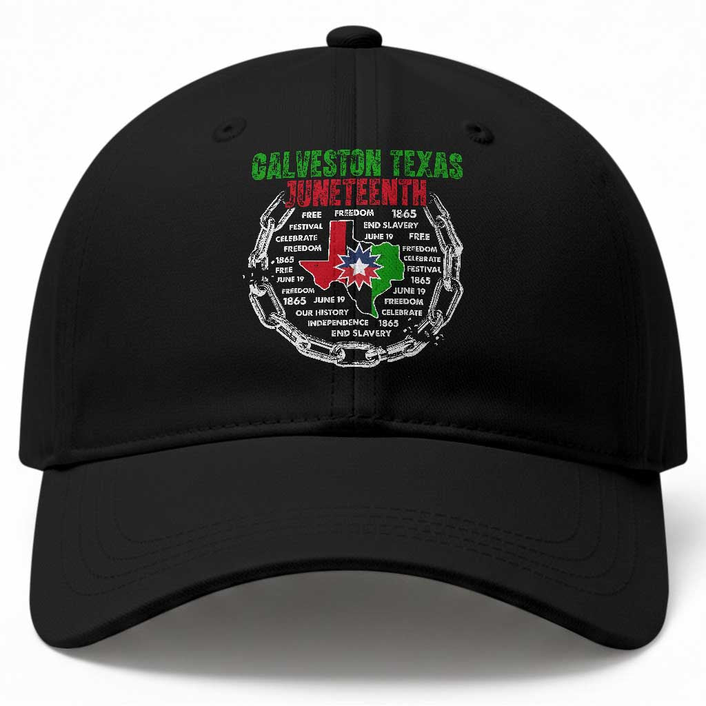 Juneteenth Galveston Texas Baseball Cap Break The Chain Freedom Since 1865 TS11 Print Your Wear