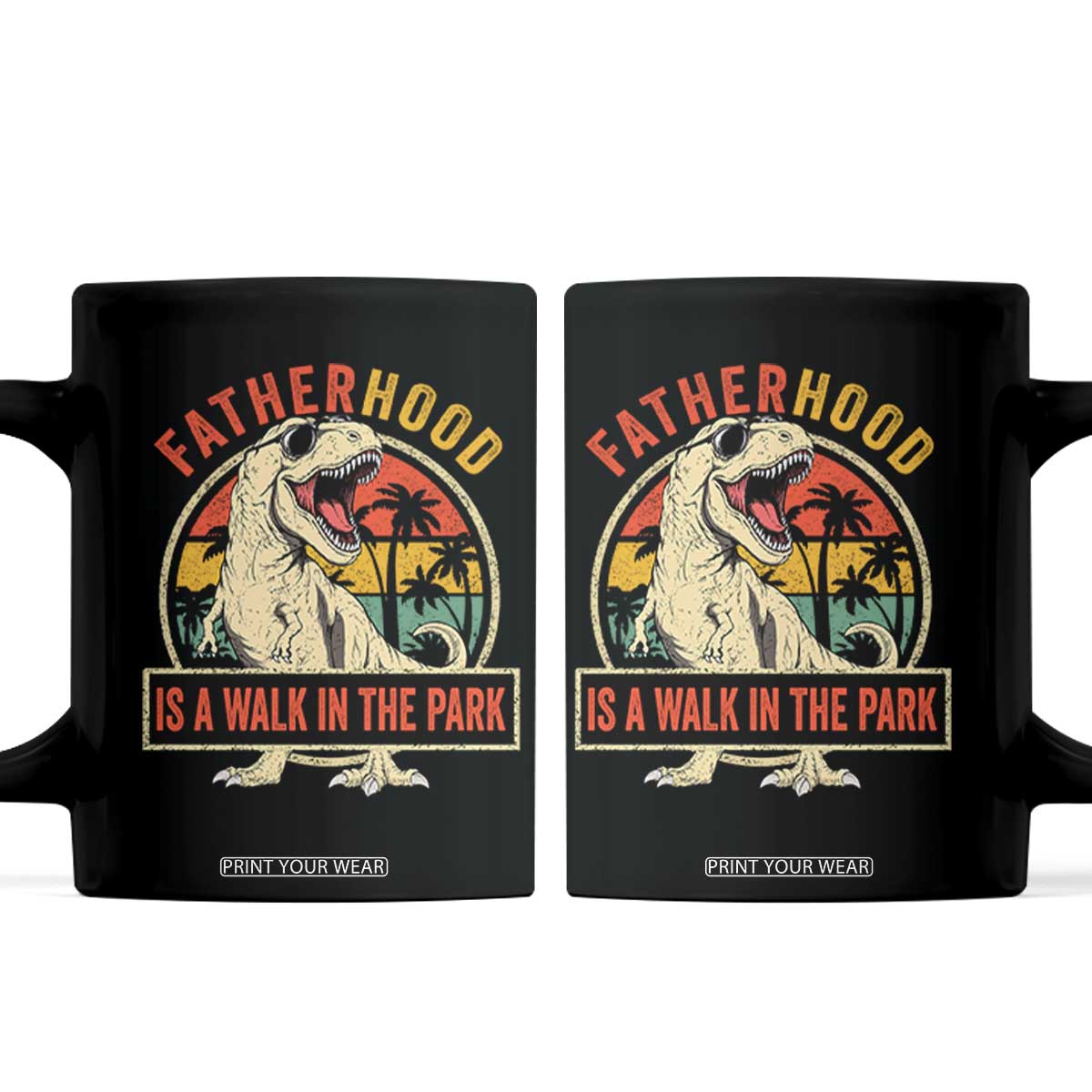 Fatherhood Is A Walk In The Park Dinosaur Dad Coffee Mug TS11 Black Print Your Wear