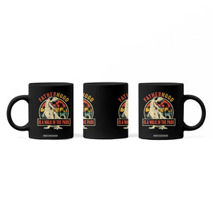 Fatherhood Is A Walk In The Park Dinosaur Dad Coffee Mug TS11 Print Your Wear
