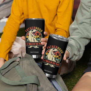 Fatherhood Is A Walk In The Park Dinosaur Dad Tumbler Cup TS11 Print Your Wear