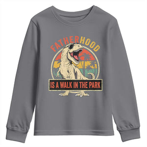 Fatherhood Is A Walk In The Park Dinosaur Dad Youth Sweatshirt TS11 Charcoal Print Your Wear