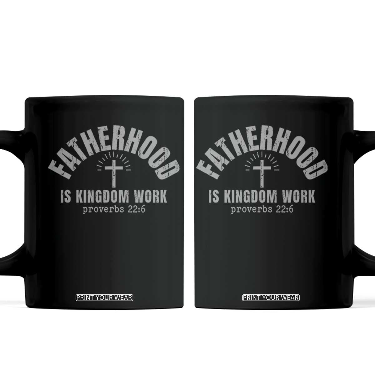 Fatherhood Is Kingdom Work Coffee Mug Christian Dad Father's Day TS11 Black Print Your Wear