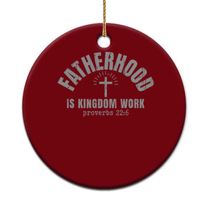 Fatherhood Is Kingdom Work Ceramic Ornament Christian Dad Father's Day TS11 1pc Red Print Your Wear