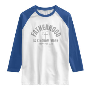 Fatherhood Is Kingdom Work Raglan Shirt Christian Dad Father's Day TS11 White Royal Print Your Wear