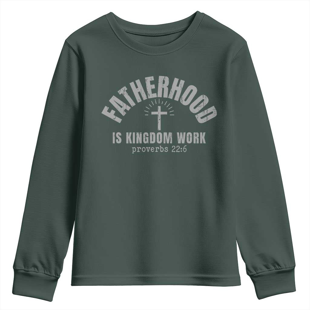 Fatherhood Is Kingdom Work Youth Sweatshirt Christian Dad Father's Day TS11 Dark Forest Green Print Your Wear