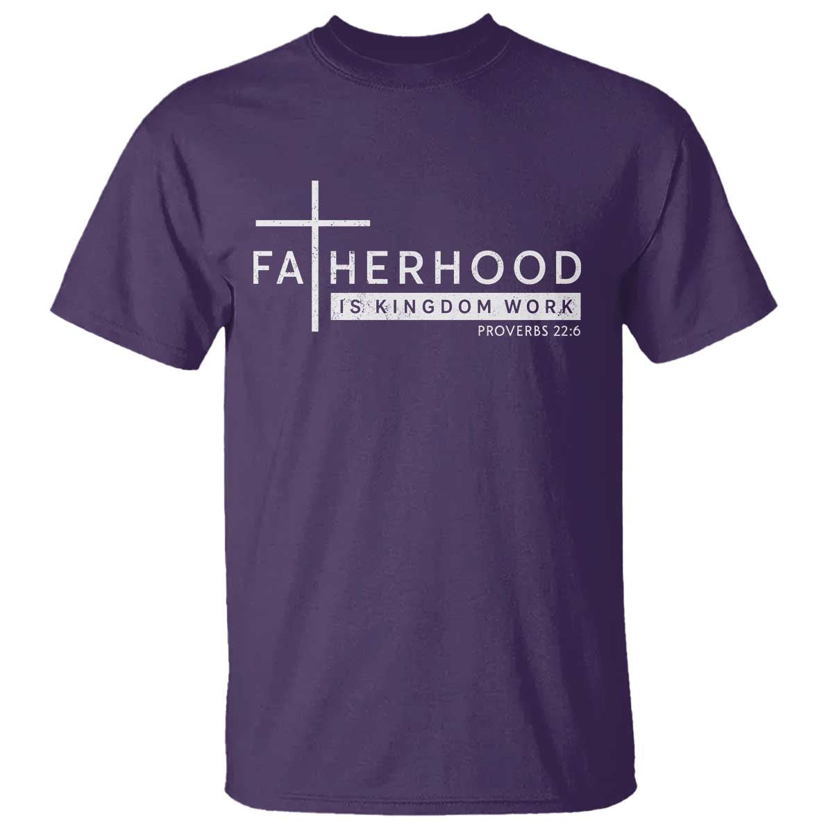 Fatherhood Is Kingdom Work T Shirt Christian Dad TS11 Purple Print Your Wear