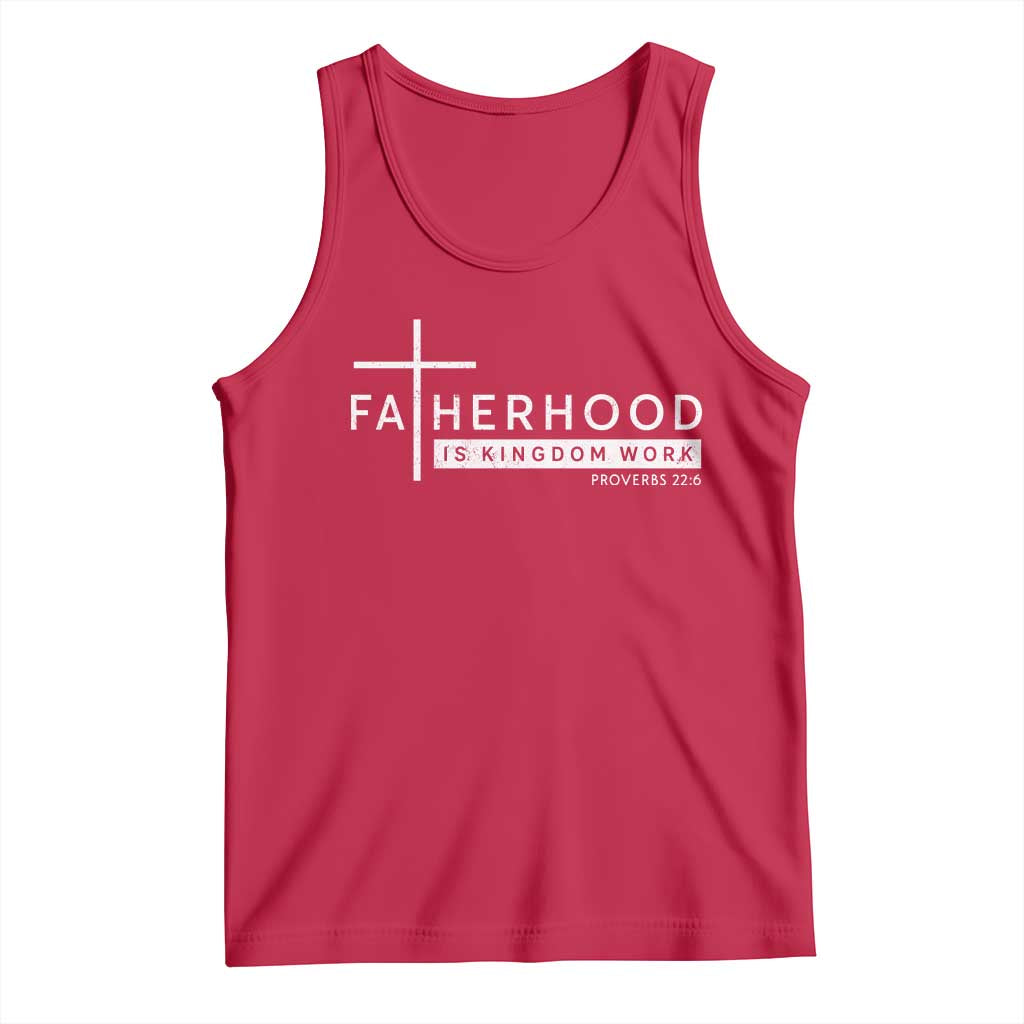 Fatherhood Is Kingdom Work Tank Top Christian Dad TS11 Red Print Your Wear