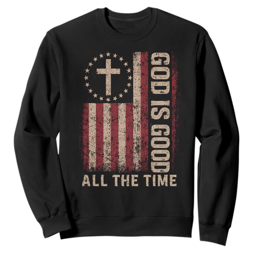 God Is Good All The Time Jesus Sweatshirt Christian American Flag