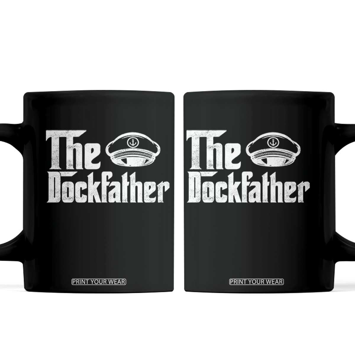 The Dockfather Coffee Mug Funny Boat Captain Dad Boating Humor Father's Day TS11 Black Print Your Wear