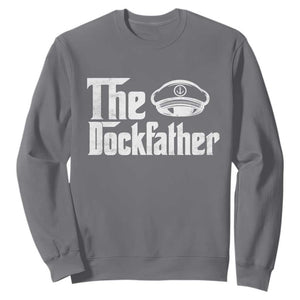 The Dockfather Sweatshirt Funny Boat Captain Dad Boating Humor Father's Day TS11 Charcoal Print Your Wear